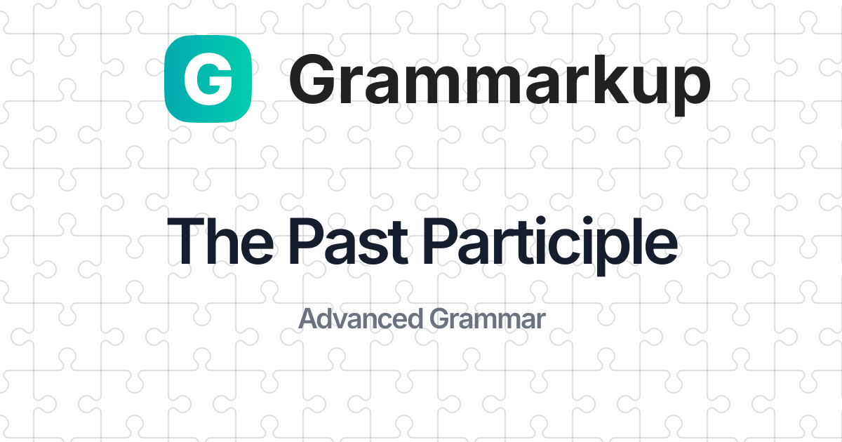 the-past-participle-grammarkup